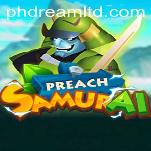 Exploring the World of PreachSamurai: A New Gaming Phenomenon